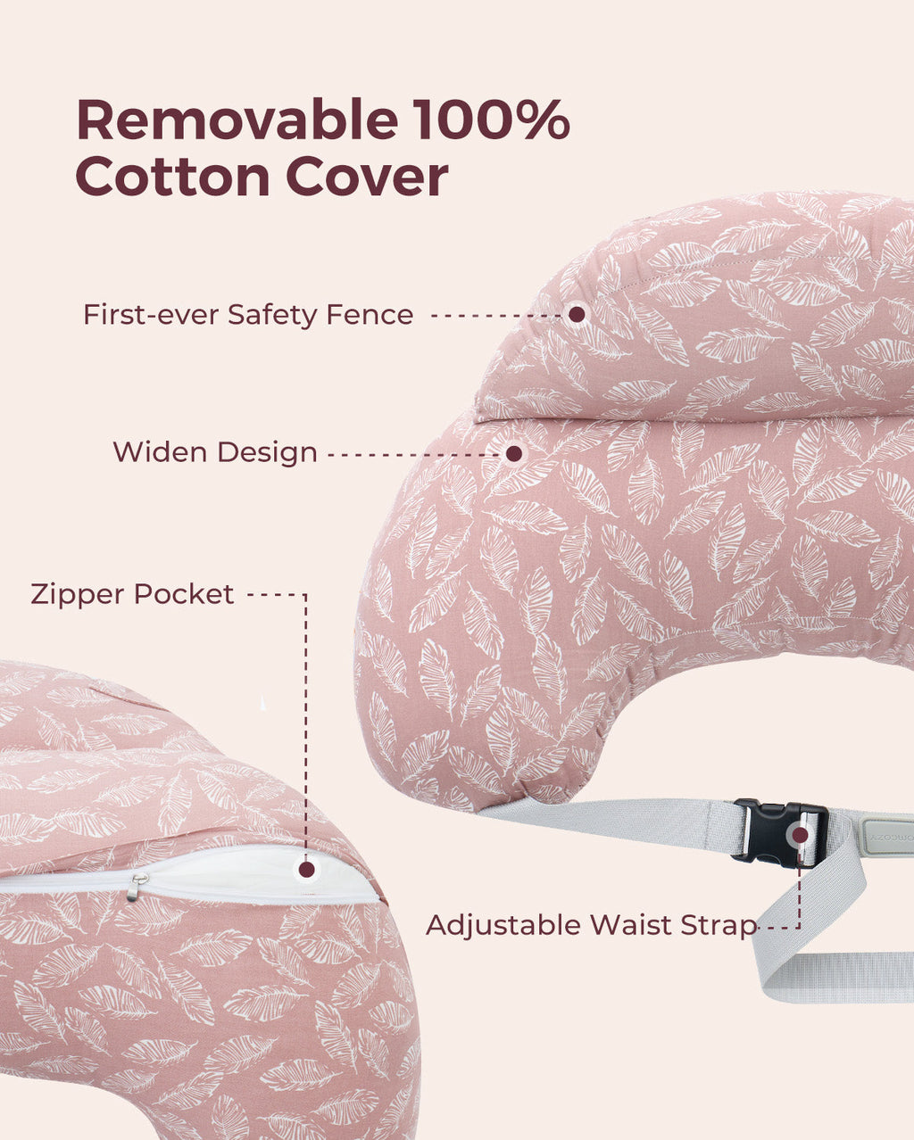 Pink leaf print nursing pillow with removable cotton cover, safety fence, zipper pocket, and adjustable strap.